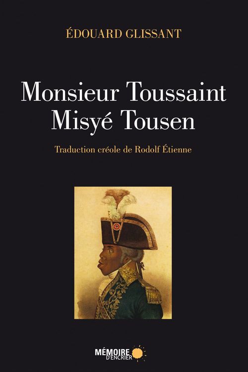ebook cover of Monsieur Toussaint/Misyé Tousen, by Edouard Glissant