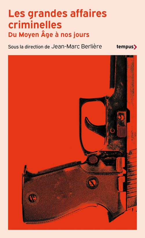 ebook cover of Les grandes affaires criminelles du Moyen Âge à nos jours, by