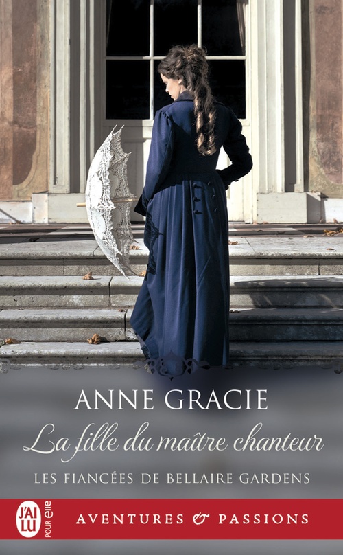 ebook cover of Les fiancées de Bellaire Gardens (Tome 1) - La fille du maître chanteur, by Anne Gracie