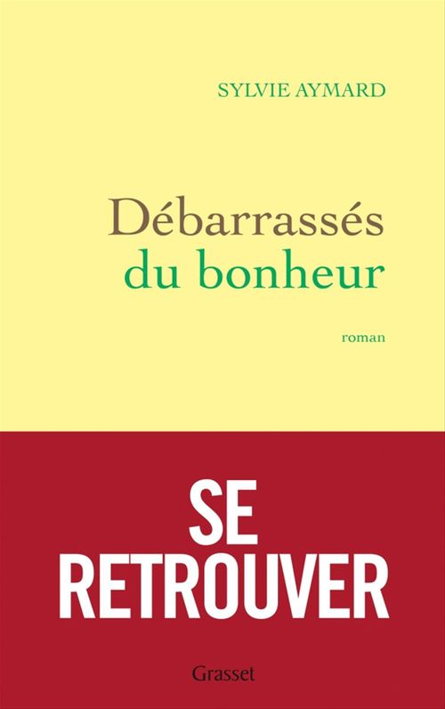 Couverture ebook de Débarrassés du bonheur, de Sylvie Aymard