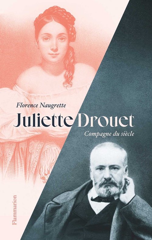 ebook cover of Juliette Drouet. Compagne du siècle, by Florence Naugrette
