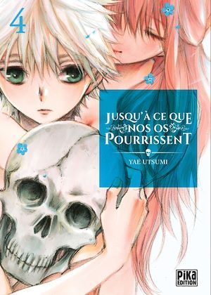 Couverture ebook de Jusqu'à ce que nos os pourrissent T04, de Yae Utsumi
