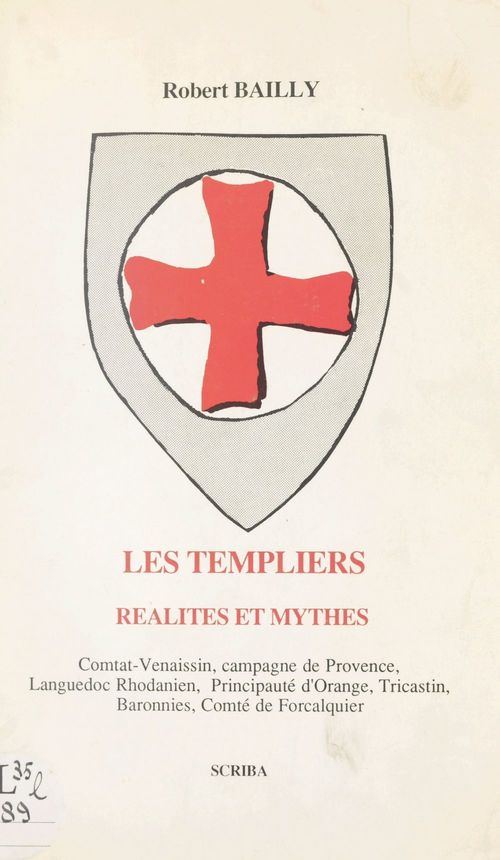 Couverture ebook de Les Templiers : réalités et mythes, de Robert Bailly