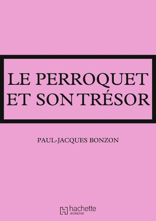 ebook cover of La famille HLM - Le perroquet et son trésor, by Paul-jacques Bonzon