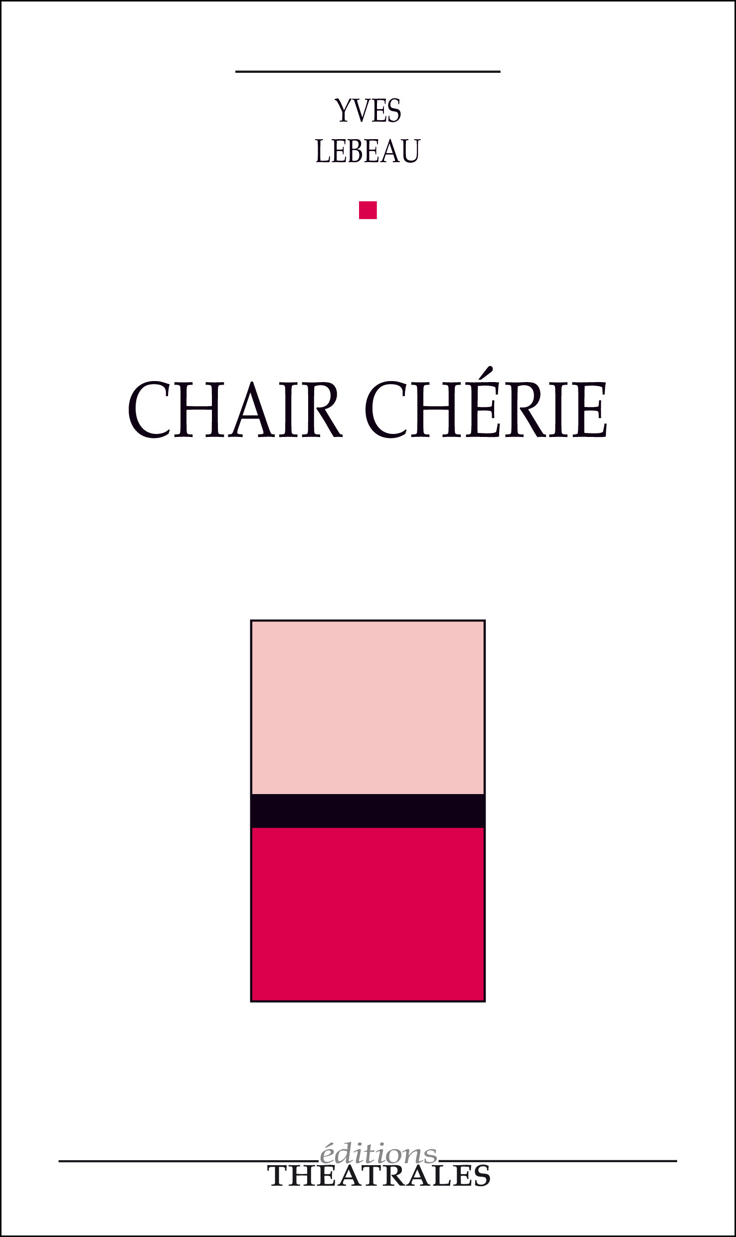 ebook cover of Chair chérie, by Yves Lebeau