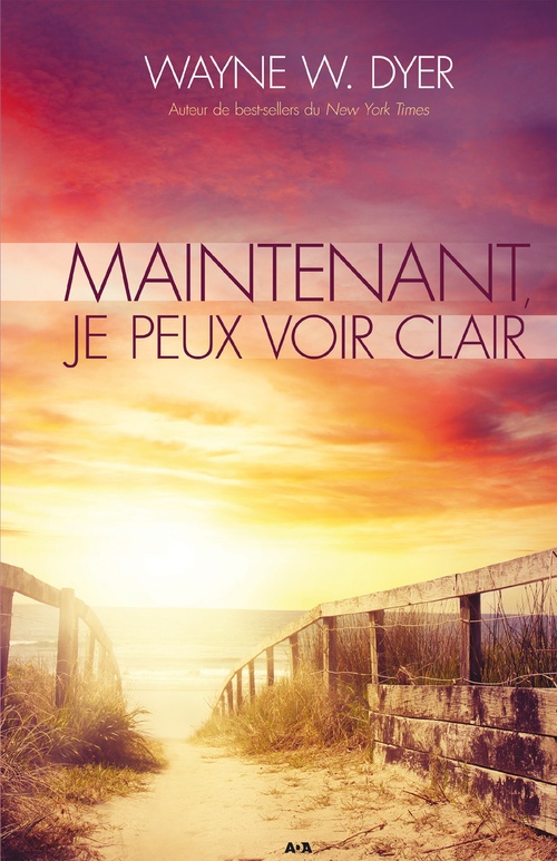 ebook cover of Maintenant, je peux voir clair, by Wayne W. Dyer