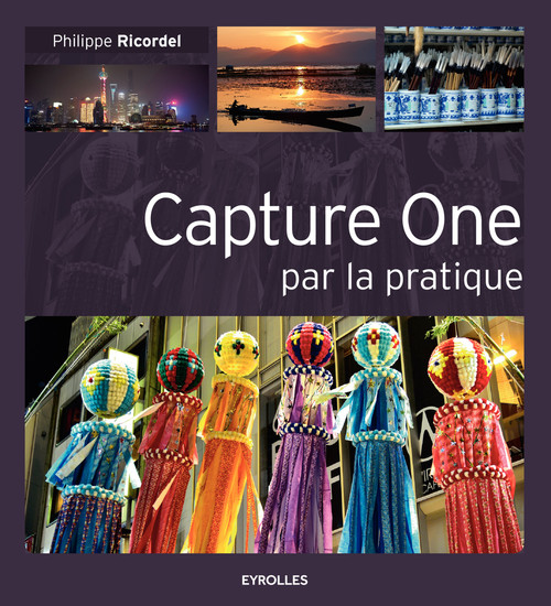 ebook cover of Capture One par la pratique, by Philippe Ricordel