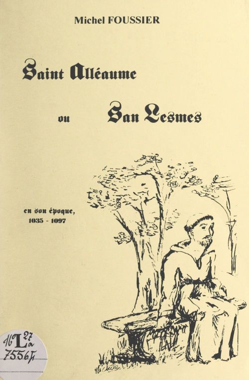 Couverture ebook de Saint Alléaume ou San Lesmes, de Michel Foussier