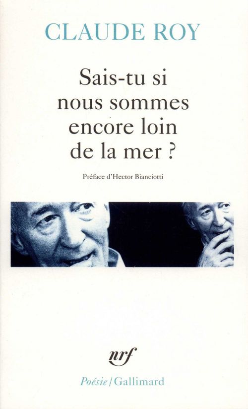 ebook cover of Sais-tu si nous sommes encore loin de la mer ? Épopée cosmogonique, géologique, hydraulique, philosophique et pratique en douze chants et en vers, by Claude Roy