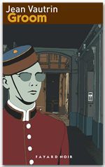 Couverture ebook de Groom, de Jean Vautrin