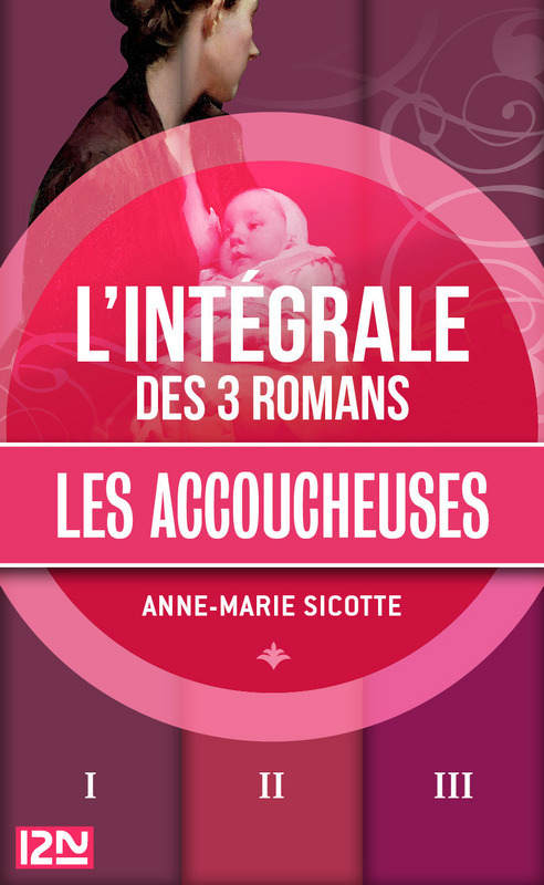 Couverture ebook de Les accoucheuses - L'intégrale, de Anne-marie Sicotte