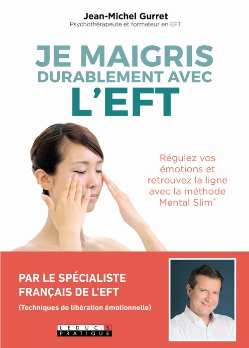 Couverture ebook de Je maigris durablement avec l'EFT, de Jean-Michel Gurret