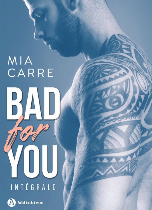 Couverture ebook de Bad for you, de Mia Carre