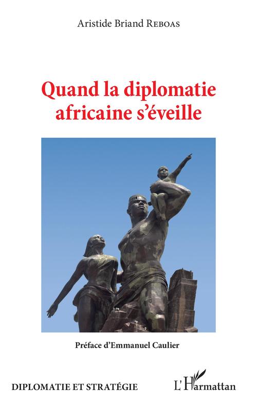 Couverture ebook de Quand la diplomatie africaine s'éveille, de Aristide Briand Reboas