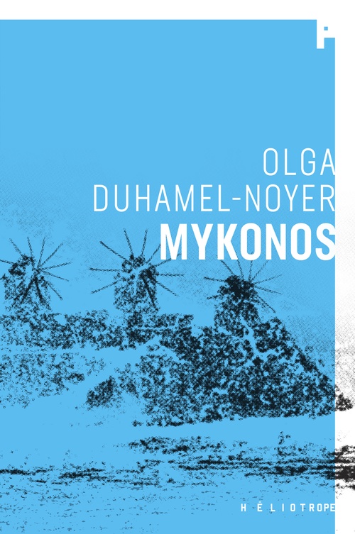 Couverture ebook de Mykonos, de Olga Duhamel-Noyer