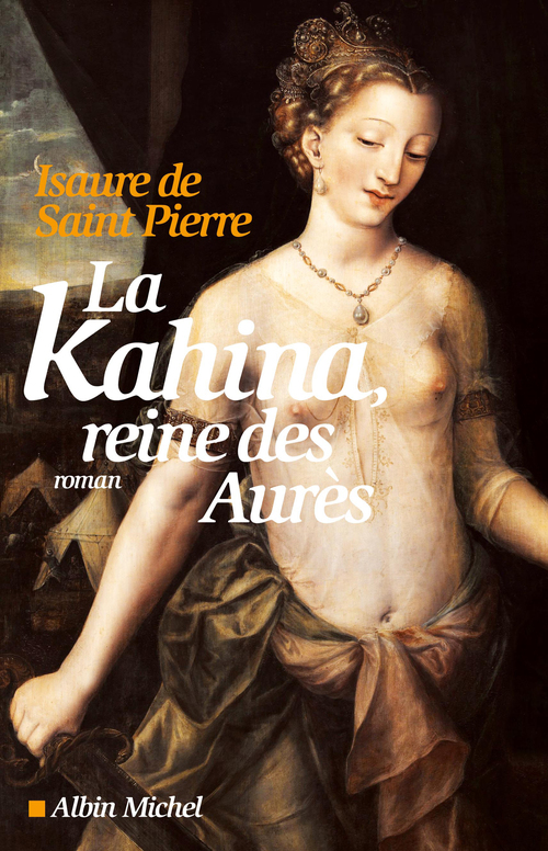 Couverture ebook de La Kahina, reine des Aurès, de Isaure de Saint-pierre