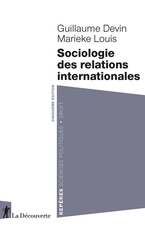 ebook cover of Sociologie des relations internationales, by Guillaume Devin, Marieke Louis