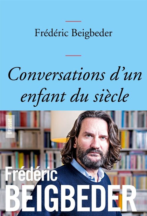 Couverture ebook de Conversations d'un enfant du siècle, de Frédéric Beigbeder