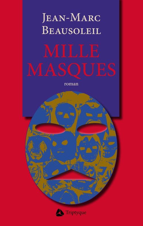 Couverture ebook de Mille masques, de Beausoleil Jean-Marc