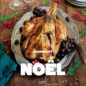 Couverture ebook de Noël, 100 recettes pour un repas de fête, de Collectif