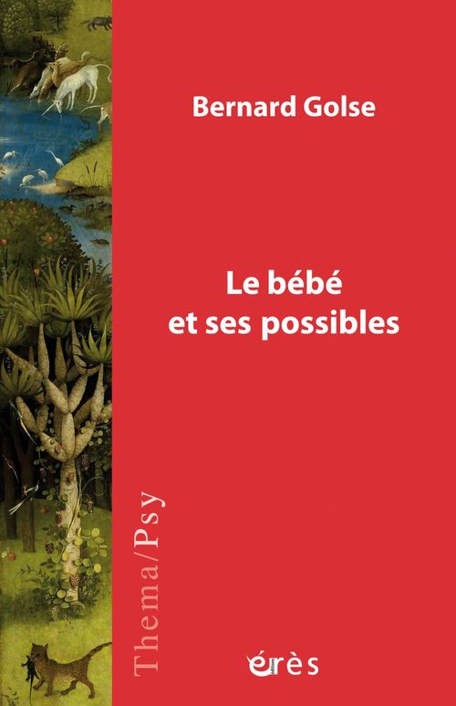 ebook cover of Le bébé et ses possibles, by Bernard Golse