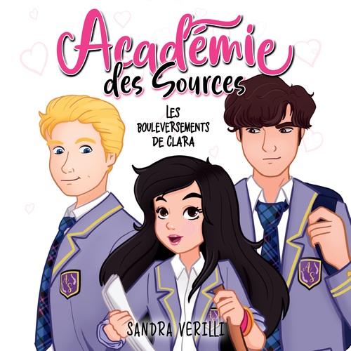 Couverture audiobook de L'Académie des Sources: Tome 1 - Les bouleversements de Clara, de Sandra Verilli
