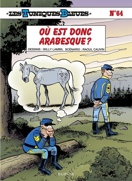 Couverture ebook de Les Tuniques Bleues - Tome 64 - Où est donc Arabesque ?, de Raoul Cauvin
