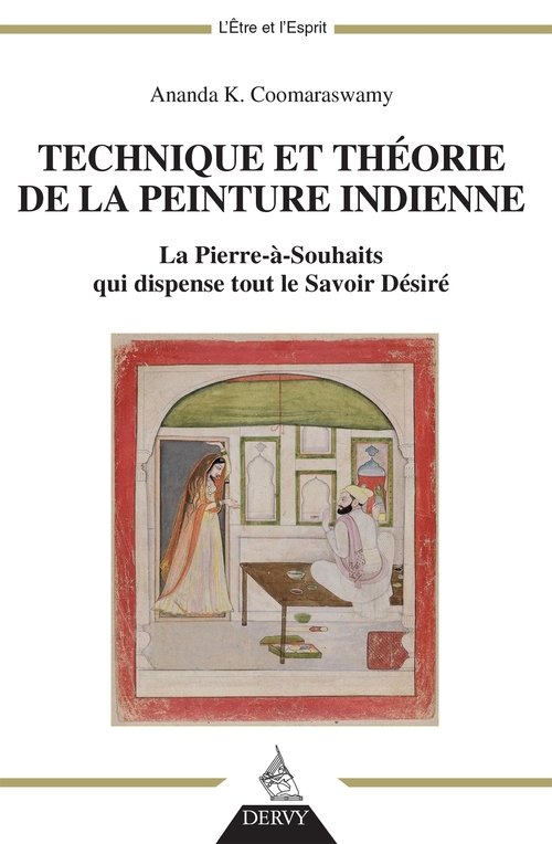 ebook cover of Technique et théorie de la peinture indienne - La Pierre-à-souhaits qui dispense tout le Savoir Dési, by Ananda K. Coomaraswamy