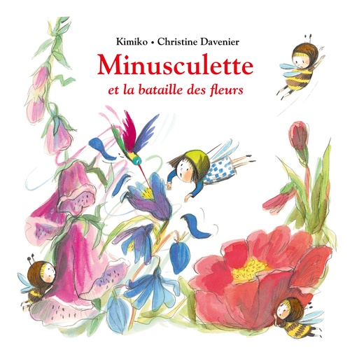 Couverture audiobook de Minusculette et la bataille des fleurs, de Christine Davenier, Kimiko