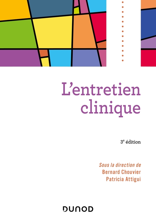 Couverture ebook de L'entretien clinique - 3e éd., de Collectif, Bernard Chouvier, Patricia Attigui