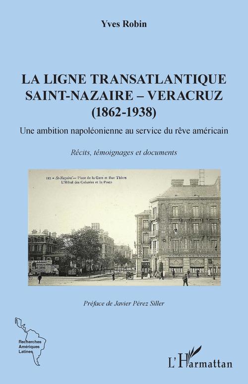 Couverture ebook de La ligne transatlantique Saint-Nazaire - Veracruz, de Yves Robin