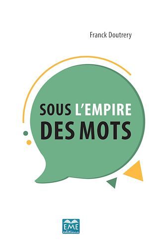 ebook cover of Sous l'empire des mots, by Franck Doutrery