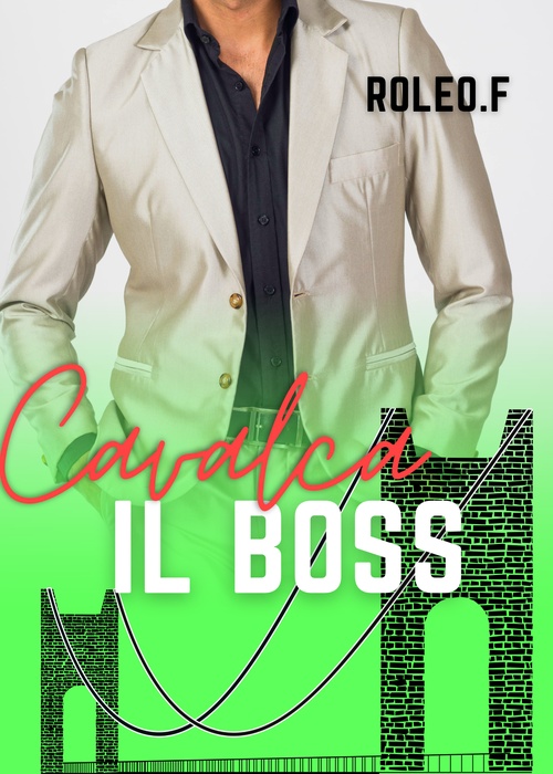Couverture ebook de Cavalca il boss, de Roleo.F