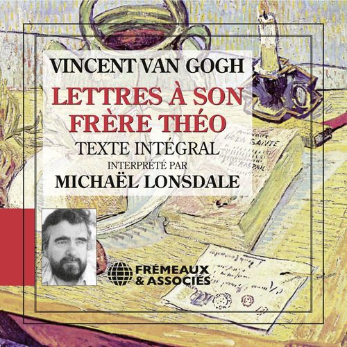 audiobook cover of Lettres à son frère Théo, by Vincent Van Gogh