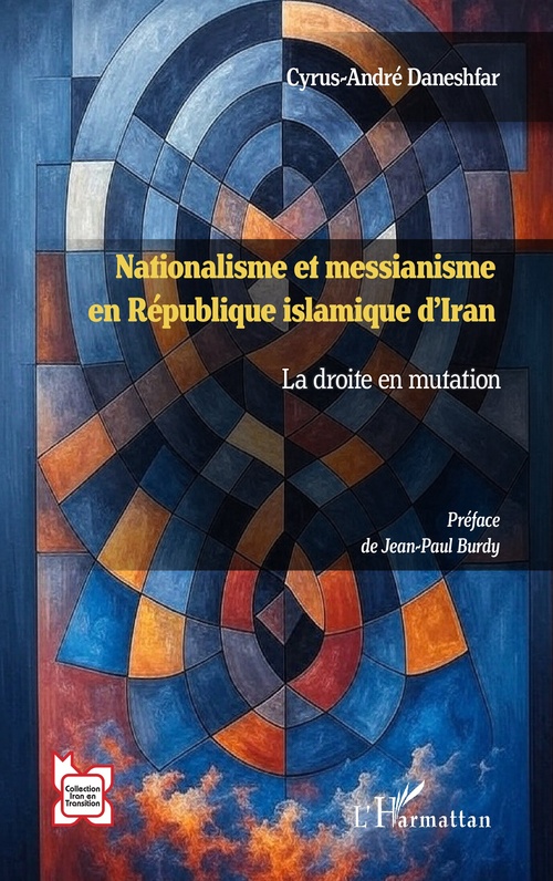 Couverture ebook de Nationalisme et messianisme en République islamique d´Iran, de Cyrus-André Daneshfar
