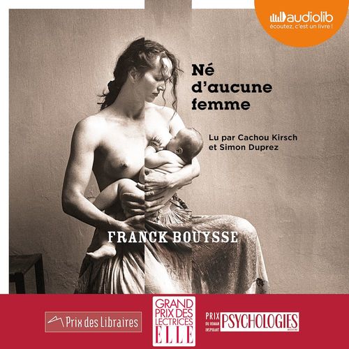 audiobook cover of Né d'aucune femme, by Franck Bouysse