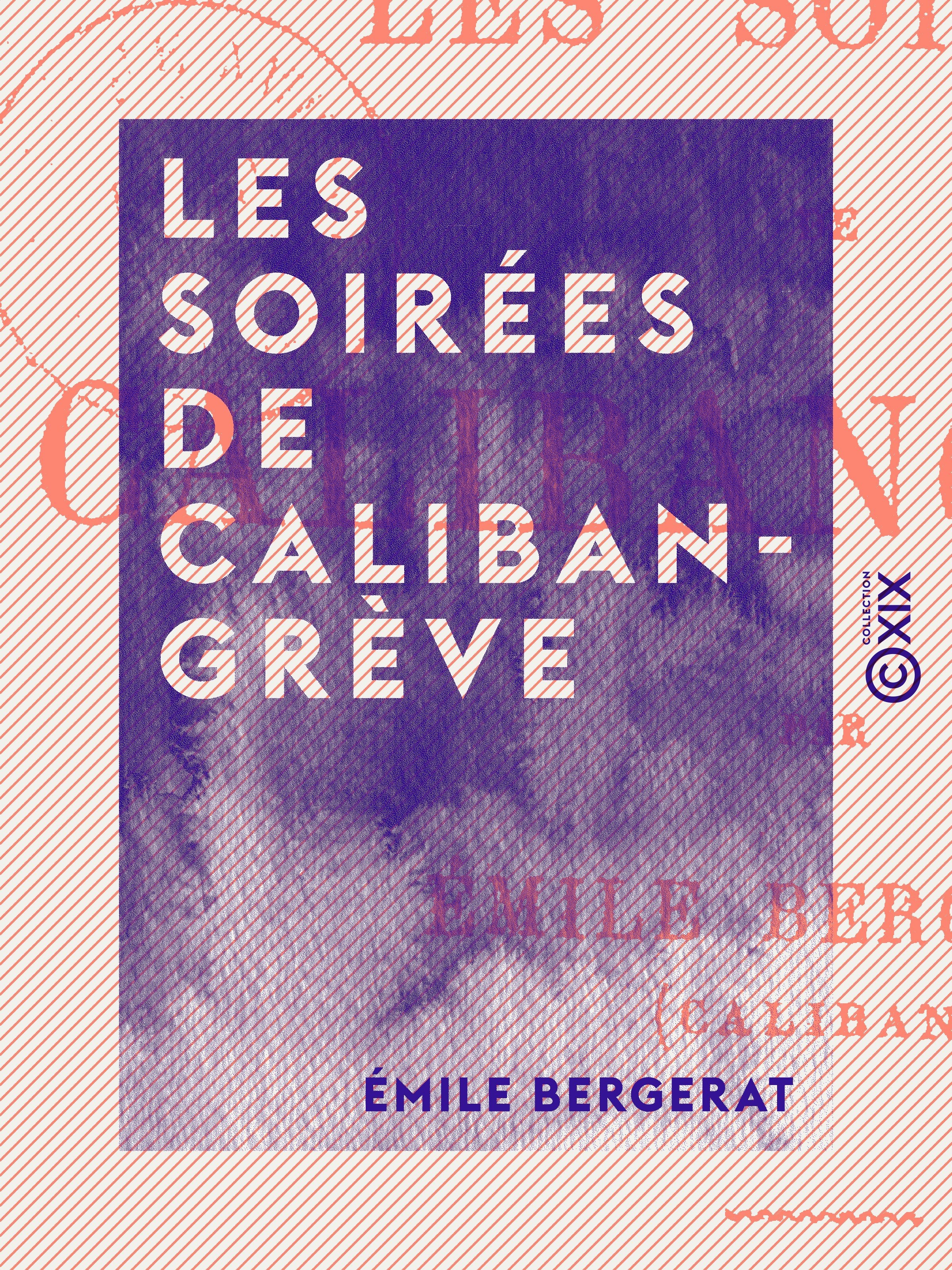 Couverture ebook de Les Soirées de Calibangrève, de Emile Bergerat