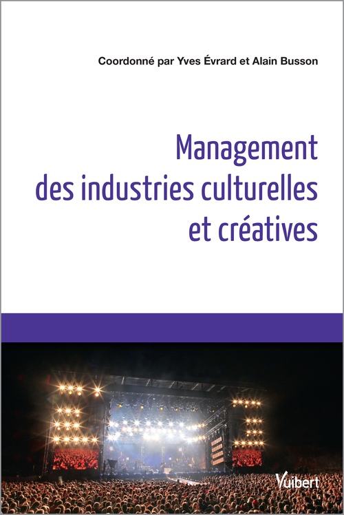 ebook cover of Management des industries culturelles et créatives, by Collectif