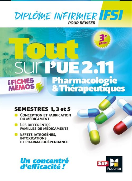 Couverture ebook de Tout sur Pharmacologie et Thérapeutiques UE 2.11 - Infirmier en IFSI - DEI - Révision - 3e édition, de André Le Texier