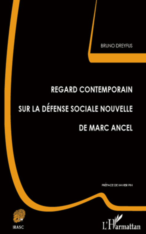 ebook cover of Regard contemporain sur la défense sociale nouvelle de Marc Ancel, by Bruno Dreyfus