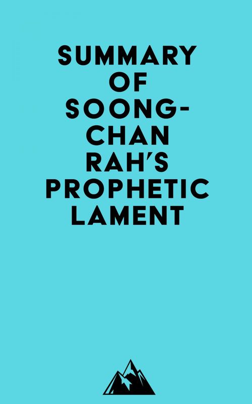 ebook cover of Summary of Soong-Chan Rah's Prophetic Lament, by Everest Media