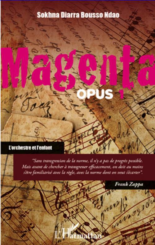 ebook cover of Magenta t.1 ; l'orchestre et l'enfant, by Sokhna diarra bousso Ndao