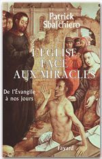 ebook cover of L'Église face aux miracles, by Patrick Sbalchiero