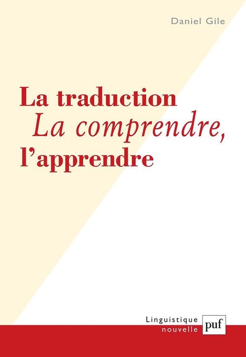 ebook cover of La traduction : La comprendre, l'apprendre, by Daniel Gile
