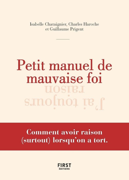 ebook cover of Petit manuel de la mauvaise foi, by Isabelle Chataignier, Charles Haroche, Guillaume Prigent