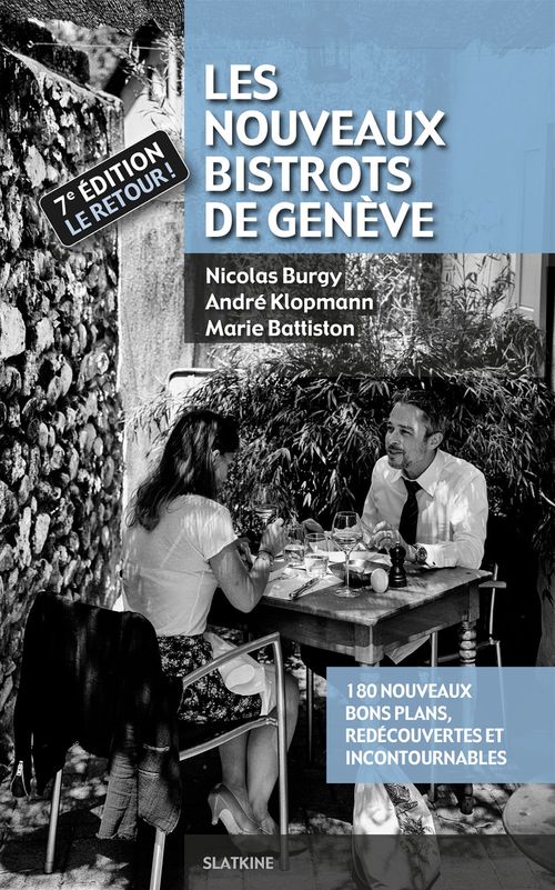 ebook cover of Les Nouveaux Bistrots de Genève - 7ème édition, by Marie Battiston, Nicolas Burgy, André Klopmann