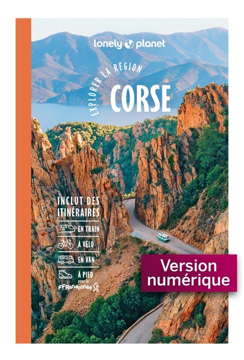 ebook cover of Explorer la région Corse 13ed, by Lonely Planet