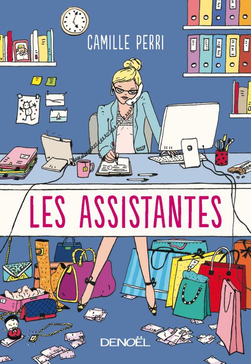 ebook cover of Les assistantes. Respecter les règles ne vous mènera pas bien loin, by Camille Perri