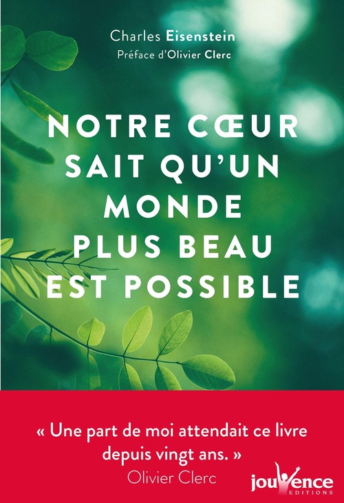 Couverture ebook de Notre coeur sait qu'un monde plus beau est possible, de Charles Eisenstein