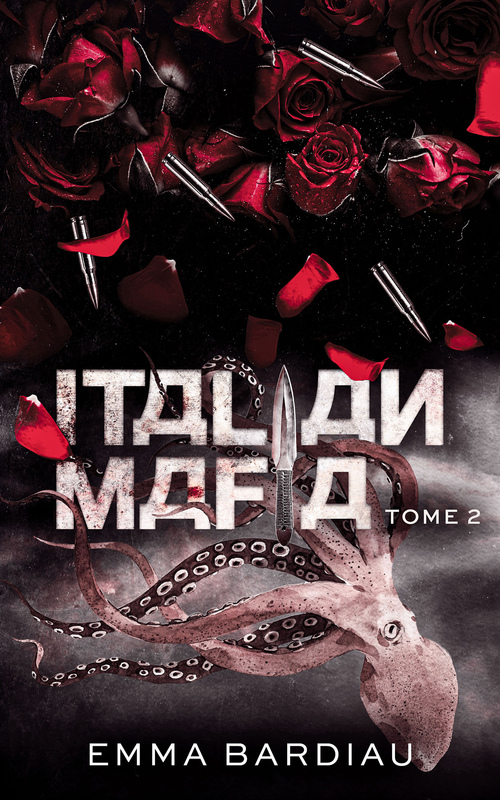 Couverture ebook de Italian Mafia - Russian Mafia - Tome 2, de Emma Bardiau